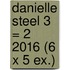 Danielle Steel 3 = 2 2016 (6 x 5 ex.)