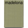 Madelona door M.M. Visser
