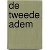 De tweede adem door Ruud Broekhuizen