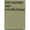 Het wonder van mindfulness door Thich Nhat Hanh