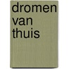 Dromen van thuis by Tamera Alexander