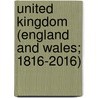 United Kingdom (England and Wales; 1816-2016) by H.G.M. Eggenkamp-Vlaanderen