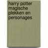 Harry Potter magische plekken en personages door Onbekend