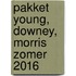 Pakket Young, Downey, Morris zomer 2016