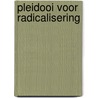 Pleidooi voor radicalisering door Dyab Abou Jahjah