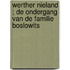 Werther Nieland ; De ondergang van de familie Boslowits