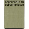 Nederland in 48 gebeurtenissen by Arnout van Cruyningen