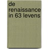 De renaissance in 63 levens by Bies van Ede