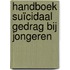 Handboek suïcidaal gedrag bij jongeren
