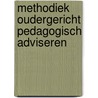Methodiek oudergericht pedagogisch adviseren by Sonja Ehlers