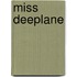 Miss Deeplane