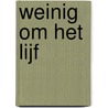 Weinig om het lijf door Luc Morjaeu