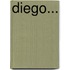 Diego...
