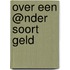 Over een @nder soort geld
