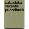 Calcudoku vakantie puzzelboek door Patrick Min
