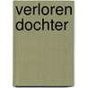 Verloren dochter door Dennis Lehane