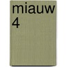 Miauw 4 door Onbekend