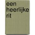 Een heerlijke rit