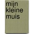 Mijn kleine muis