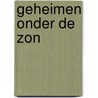 Geheimen onder de zon door Nora Roberts