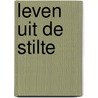 Leven uit de stilte door Anselm Grün
