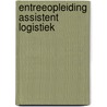 Entreeopleiding Assistent logistiek door Onbekend