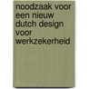 Noodzaak voor een nieuw Dutch design voor werkzekerheid door Ton Wilthagen