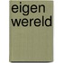 Eigen Wereld