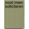 Nooit meer solliciteren door Sylvie van den Meerendonk