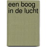 Een boog in de lucht door Geesje vogelaar-van Mourik
