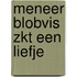 Meneer Blobvis zkt een liefje