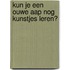 Kun je een ouwe aap nog kunstjes leren?