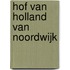 Hof van Holland van Noordwijk