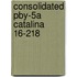 Consolidated PBY-5A Catalina 16-218