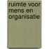 Ruimte voor mens en organisatie