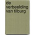 De verbeelding van Tilburg