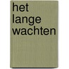 Het lange wachten door Johanna Spaey