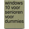 Windows 10 voor senioren voor Dummies by Peter Weverka