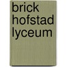 Brick hofstad lyceum door Ovd Educatieve Uitgeverij