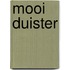 Mooi duister