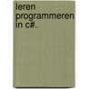 Leren programmeren in C#. by Michiel Rotteveel