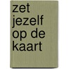 Zet jezelf op de kaart door Sheila Schenkel