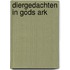 Diergedachten in Gods ark