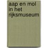 Aap en Mol in het Rijksmuseum