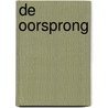 De oorsprong door A.G. Riddle