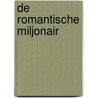 De romantische miljonair door Jessica Clare