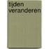 Tijden veranderen