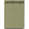 Paradijsvogels by Nathalie Pagie