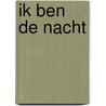 Ik ben de nacht door Ethan Cross