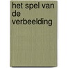 Het spel van de verbeelding by Kasper Bormans